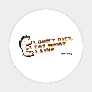 I Don't Diet Magnet